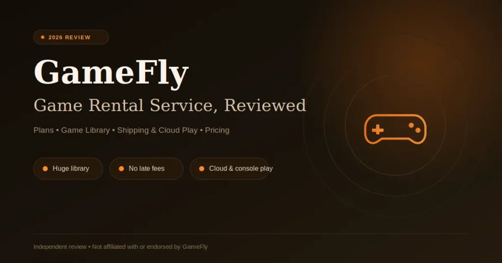 GameFly Review 2026: Is Game Renting Worth It?